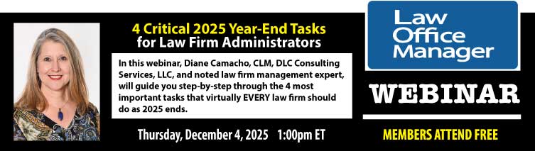 4 Critical 2025 Year-End Tasks for Law Firm Administrators