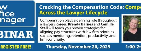 Cracking the Compensation Code: Compensation Across the Lawyer Lifecycle